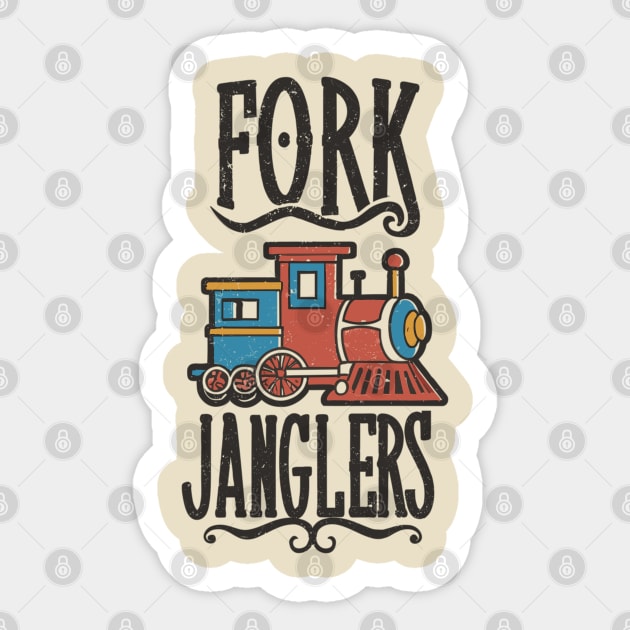 Fork Janglers Sticker by Jacksnaps